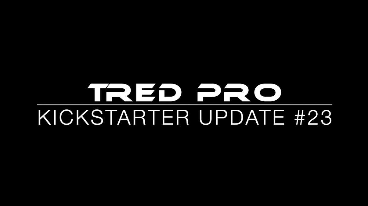 TRED Pro Kickstarter Update #23 | Video - TRED Australia