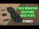 TRED Mounting Baseplate